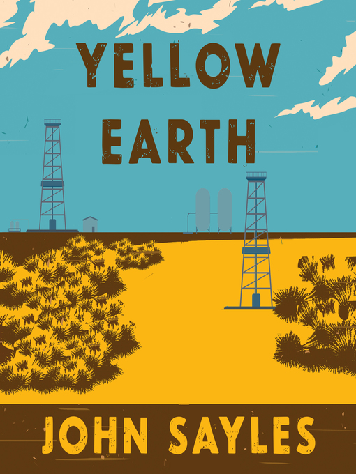 Title details for Yellow Earth by John Sayles - Available